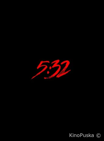 5:32